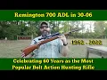 Remington 700 ADL Celebrating 60 Years of the Most Popular Bolt Action Hunting Rifle