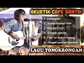 Download Lagu LAGU AKUSTIK CAFE SANTAI TONGKRONGAN, KOMPILASI TERBARU 2023