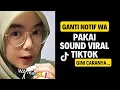 Lagu TUTORIAL - CARA MENGGANTI NOTIFIKASI WA PAKAI SOUND LUCU TIKTOK