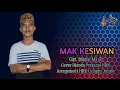 Download Lagu MAK KESIWAN || Cipt. Basnal Ma'as || Cover Riando Pratama HRK || Arragement HRK Canggu Junior
