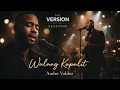 Lagu The Version Sessions – Walang Kapalit – Rey Valera (Live Soul Cover by Andre Valdez)