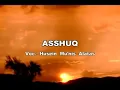 Download Lagu Asshuq voc.Husin Munis Alaytas
