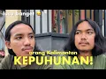 Download Lagu Kocak! Kumpulan Orang Kalimantan | IRFAN GHAFUR