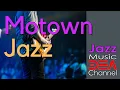 Lagu Motown Jazz: Smooth Jazz Guitar Instrumental Music, Best Chill Out Music, Jazz Music Dea Channel