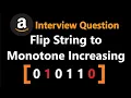 Flip String to Monotone Increasing - Leetcode 926