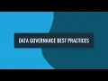 Data Governance Best Practices