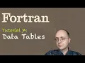 Fortran Tuto 7 Data Tables
