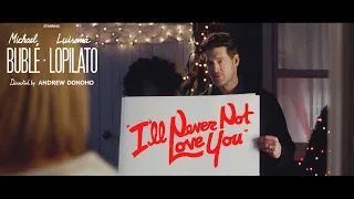 michael bubl ill never not love you official music video 