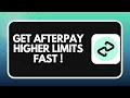 How to Get a Higher Afterpay Limit Fast 2026