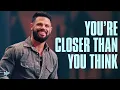 Download Lagu Je bent dichterbij dan je denkt | Steven Furtick