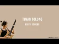 Download Lagu Tuhan Tolong - Derby Romero (Lirik Lagu Cover by Tami Aulia)