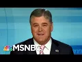 Sean Hannity s Relationship To President Trump Called Parasitic Co-Dependent AM Joy MSNBC