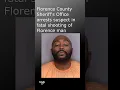 Florence County Sheriff s Office arrests suspect in deadly shooting of Florence man