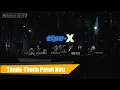 Download Lagu TIPE - X | Tanda-Tanda Patah Hati ( Live Perform )