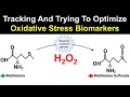 Tracking And Trying To Optimize Oxidative Stress Biomarkers