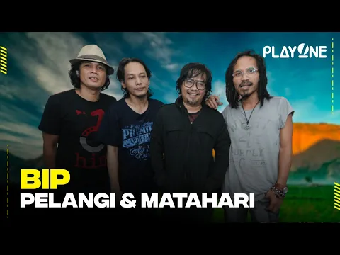 BIP - Pelangi & Matahari | playOne Radioshow