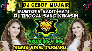 Download DJ DI GEBOY GEBOY MUJAIR NANG NING NONG AYU TING TING TERBARU VIRAL TIKTOK TUWAGAPAT 2022 MP3