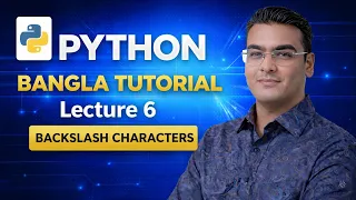 Python Bangla Tutorial Lecture 06 Backslash Characters in Python