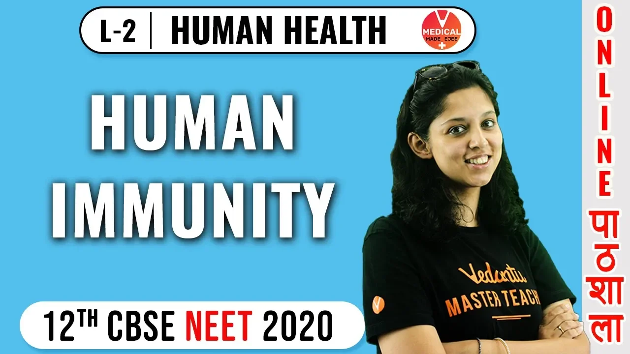 Neet Biology | Human Health - 2 | Human Immunity | Vedantu Master Teacher | Dr. Vani
