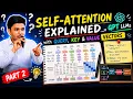 Self-Attention Explained with Query Key Value Vectors Transformers Pen Paper GPT LLM Part 2