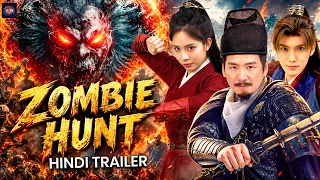 ZOMBIE HUNT - Official Hindi Dubbed Trailer | 4k UHD | Chinese Action Adventure Horror Movie