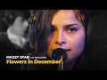 Mazzy Star - Flowers in December 4K Remaster