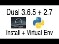 Install and setup dual Python 3 6 5 and 2 7 Virtual Environment on MacOS