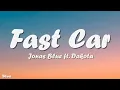 Download Lagu Jonas Blue - Fast Car ft. Dakota