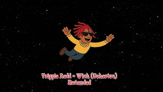 trippie redd wish orchestra version extended exclusive extended cut