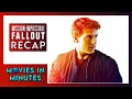 Mission Impossible 6 - Fallout in Minutes Recap