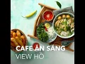cafe ăn sáng ngon tphcm 2022 New Ngon Garden - Cafe ăn sáng view hồ