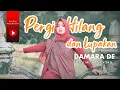 Download Lagu PERGI HILANG DAN LUPAKAN | DJ KENTRUNG | DAMARA DE