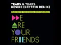 Desire (Gryffin Remix) - Olly Alexander (Years & Years)