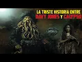 La Triste Historia Entre Davy Jones Y Calypso PIRATAS DEL CARIBE