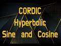CORDIC Hyperbolic Sine and Cosine