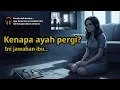 Download Lagu Ciri Ciri Istri Selingkuh — Saat Anak Bertanya: Kenapa Ayah Tinggal? Hatiku Hancur