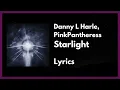 Download Lagu Danny L Harle, PinkPantheress - Starlight [Lyrics]