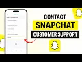 How to Contact Snapchat Customer Support