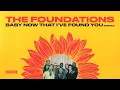 Download Lagu The Foundations - Baby Now That I've Found You (Mono) (Official Audio)