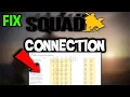 Squad - How to Fix Connection Issues