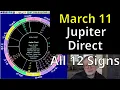 Wed Mar 11 2026 astrology ALL 12 SIGNS Jupiter Direct