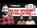 Why Red Hat OpenShift Virtualization is Replacing VMware in Enterprises