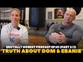 TRUTH ABOUT EBANIE BRIDGES DOMINIC INGLE Brutally Honest Podcast Kell Brook FUTURE IN BOXING