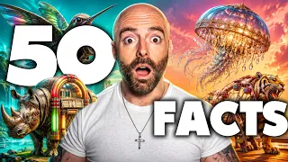 50 AMAZING Facts to Blow Your Mind! 347