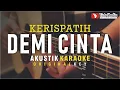 Download Lagu demi cinta - kerispatih (akustik karaoke)