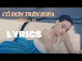 Lagu CÔ ĐƠN TRÊN SOFA - HỒ NGỌC HÀ (LYRICS)
