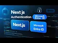 Next js Authentication Made Easy with Microsoft Entra ID