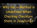 Why the is Method is Undefined When Checking Checkbox State in JavaScript