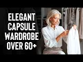 Capsule Wardrobe For Simple Elegance Over 60