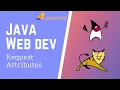 Java Servlets JSP 7 - Request Attributes